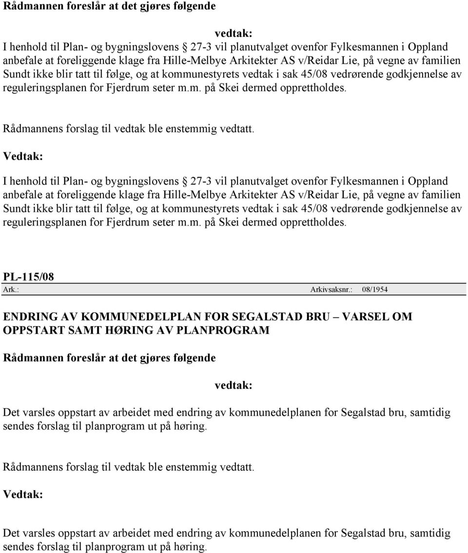 PL-115/08 Ark.: Arkivsaksnr.