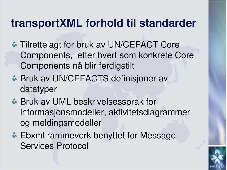 UN/CEFACTS definisjoner av datatyper Bruk av UML beskrivelsesspråk for