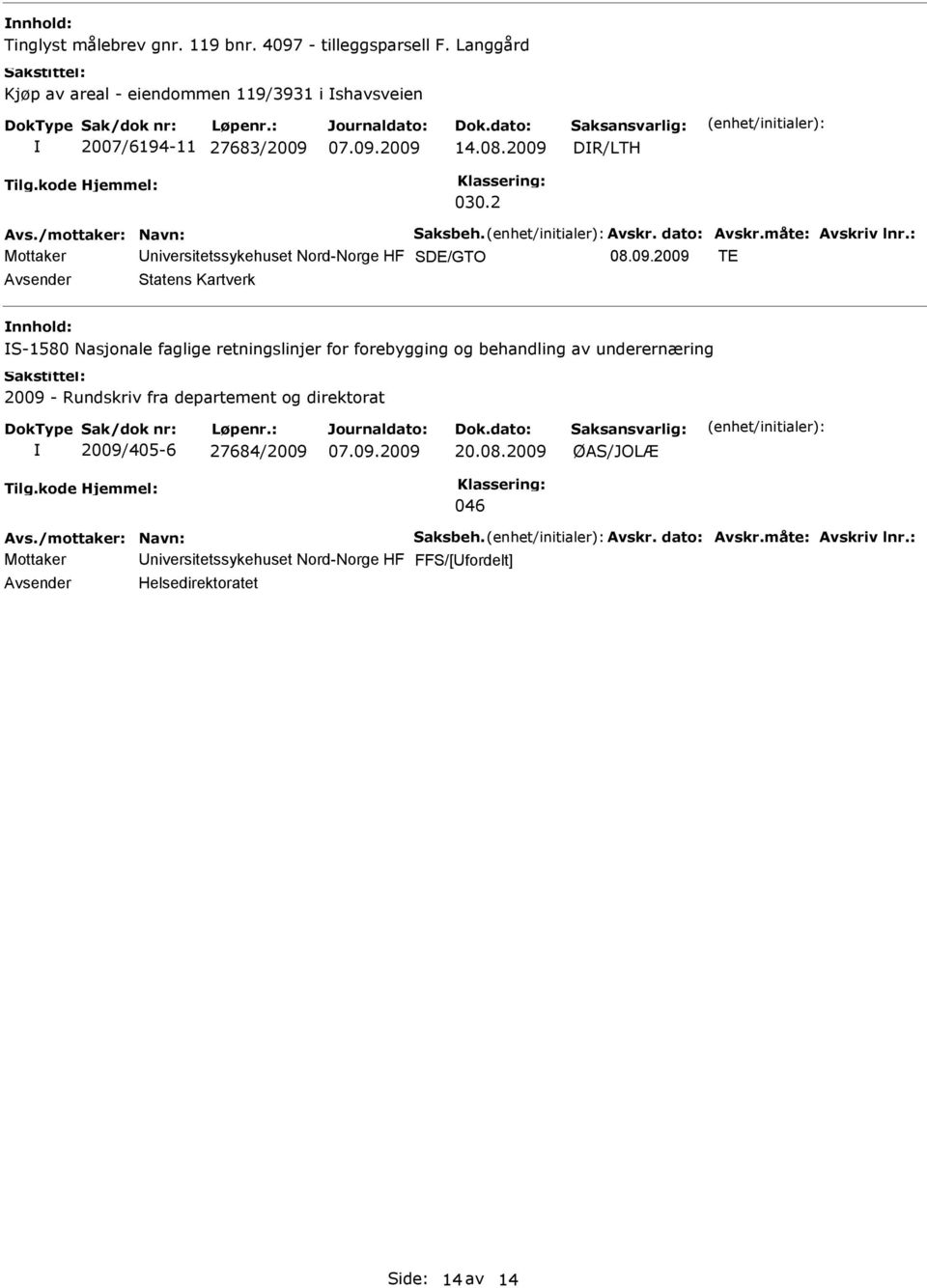 2 Mottaker niversitetssykehuset Nord-Norge HF SDE/GTO 08.09.