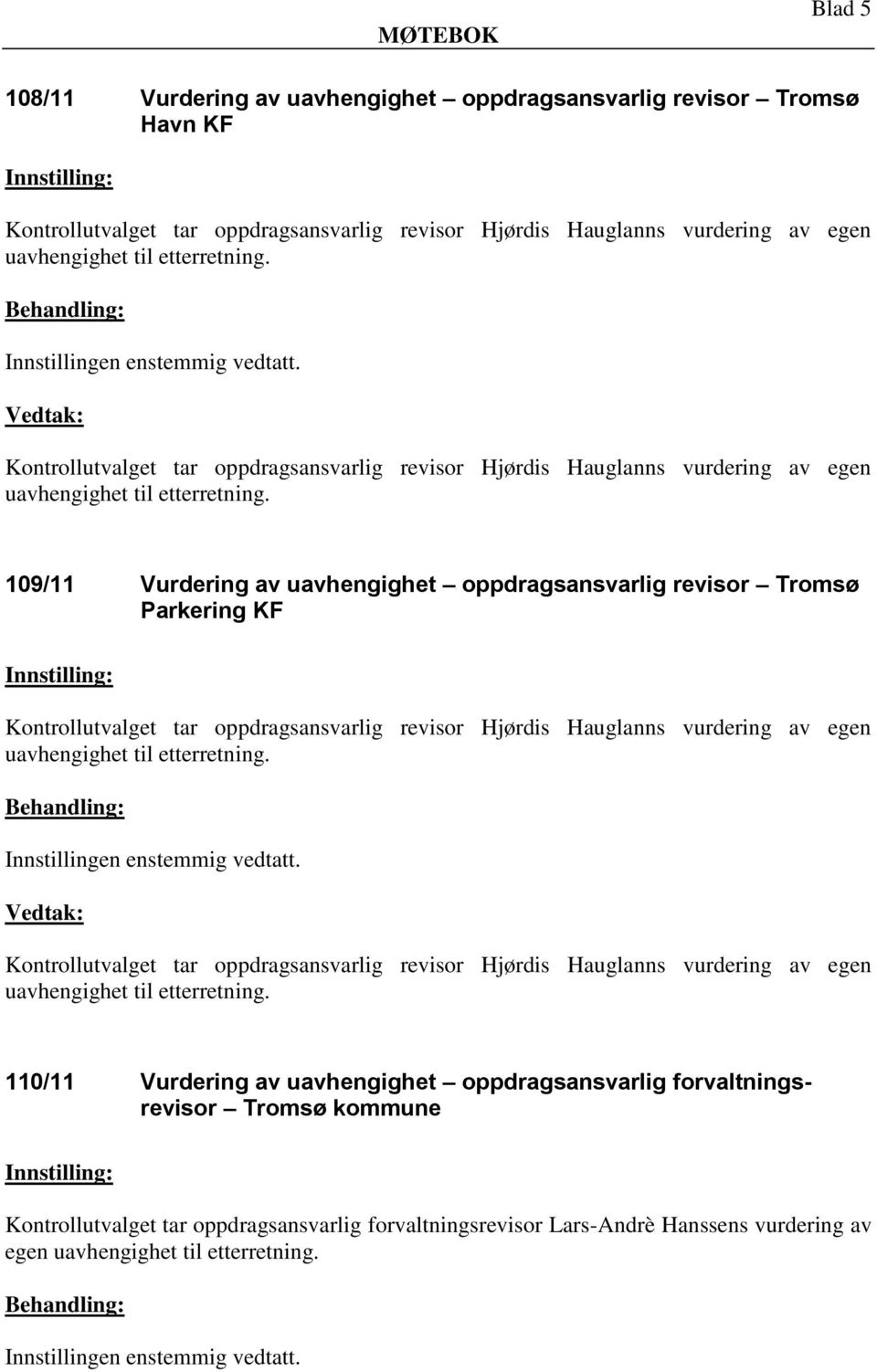 oppdragsansvarlig revisor Tromsø Parkering KF 110/11