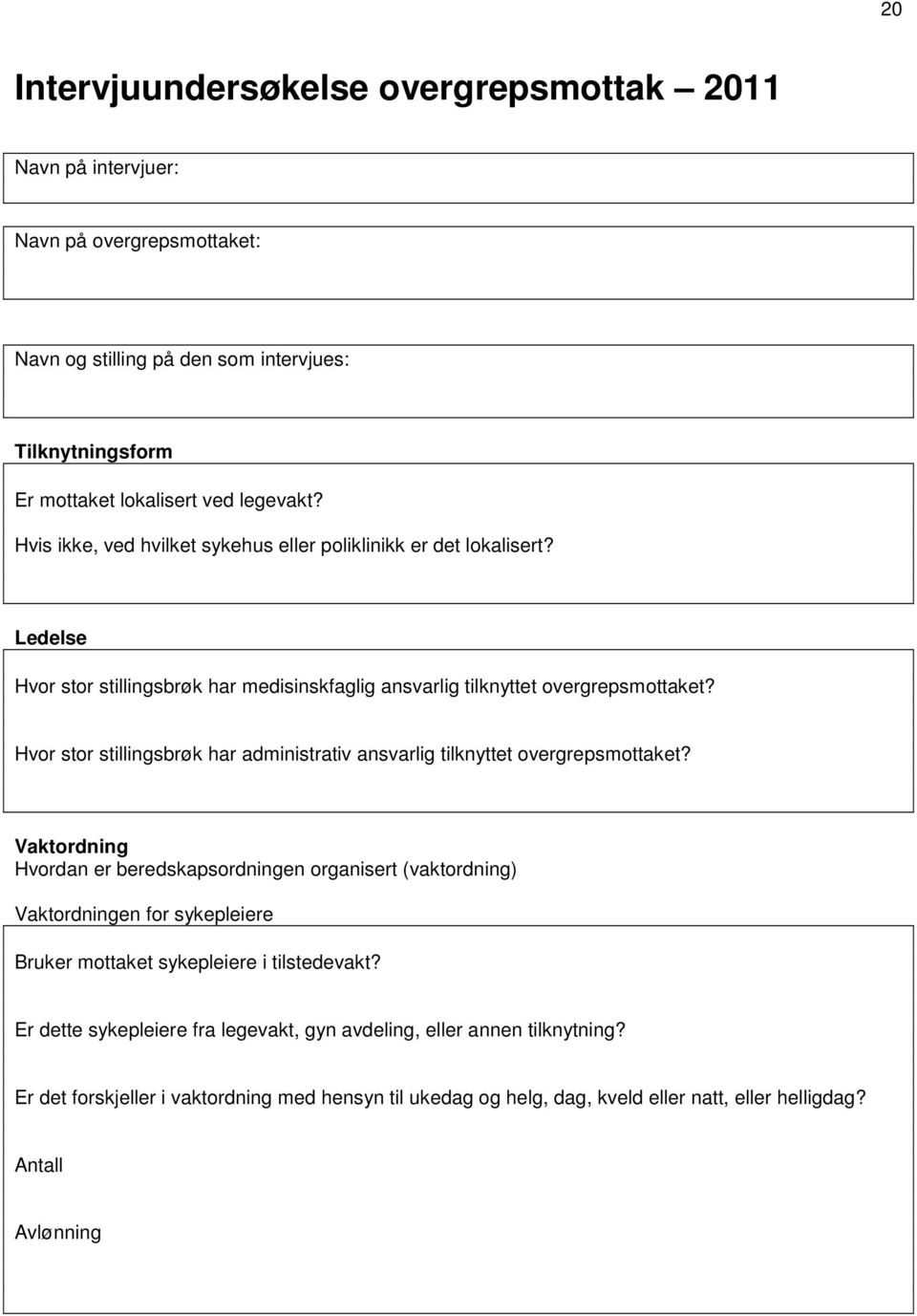 Hvor stor stillingsbrøk har administrativ ansvarlig tilknyttet overgrepsmottaket?