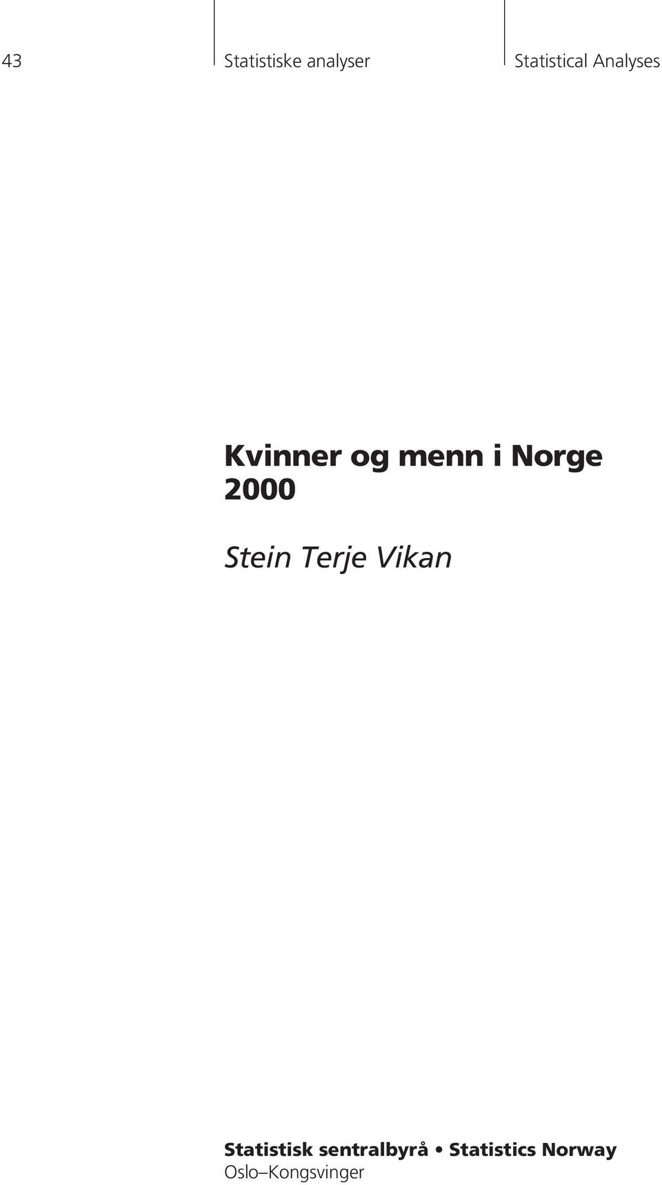 Stein Terje Vikan Statistisk