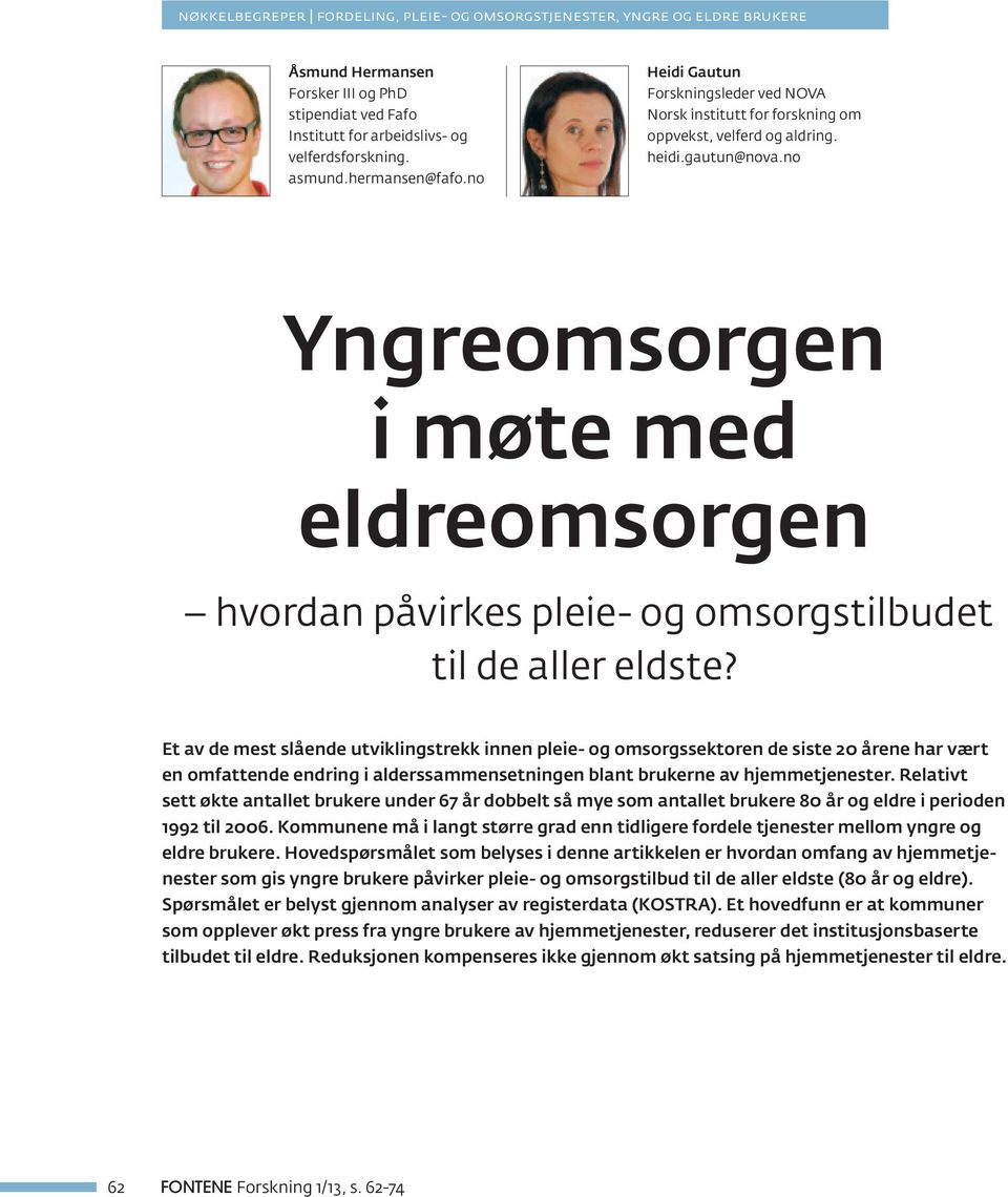 no Yngreomsorgen i møte med eldreomsorgen hvordan påvirkes pleie- og omsorgstilbudet til de aller eldste?