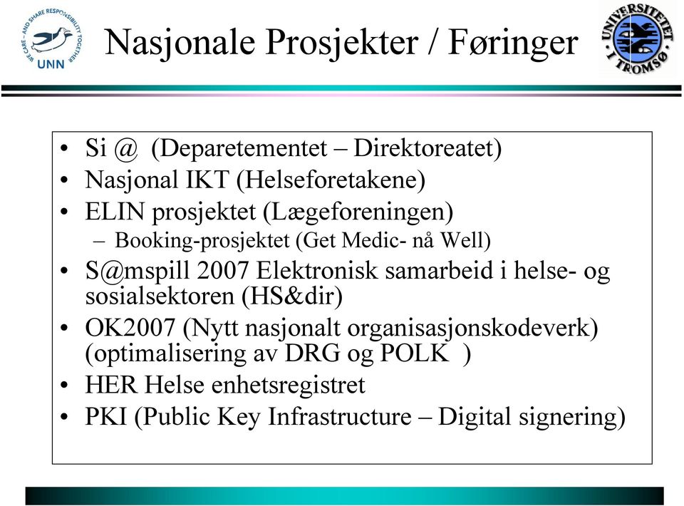 samarbeid i helse- og sosialsektoren (HS&dir) OK2007 (Nytt nasjonalt organisasjonskodeverk)