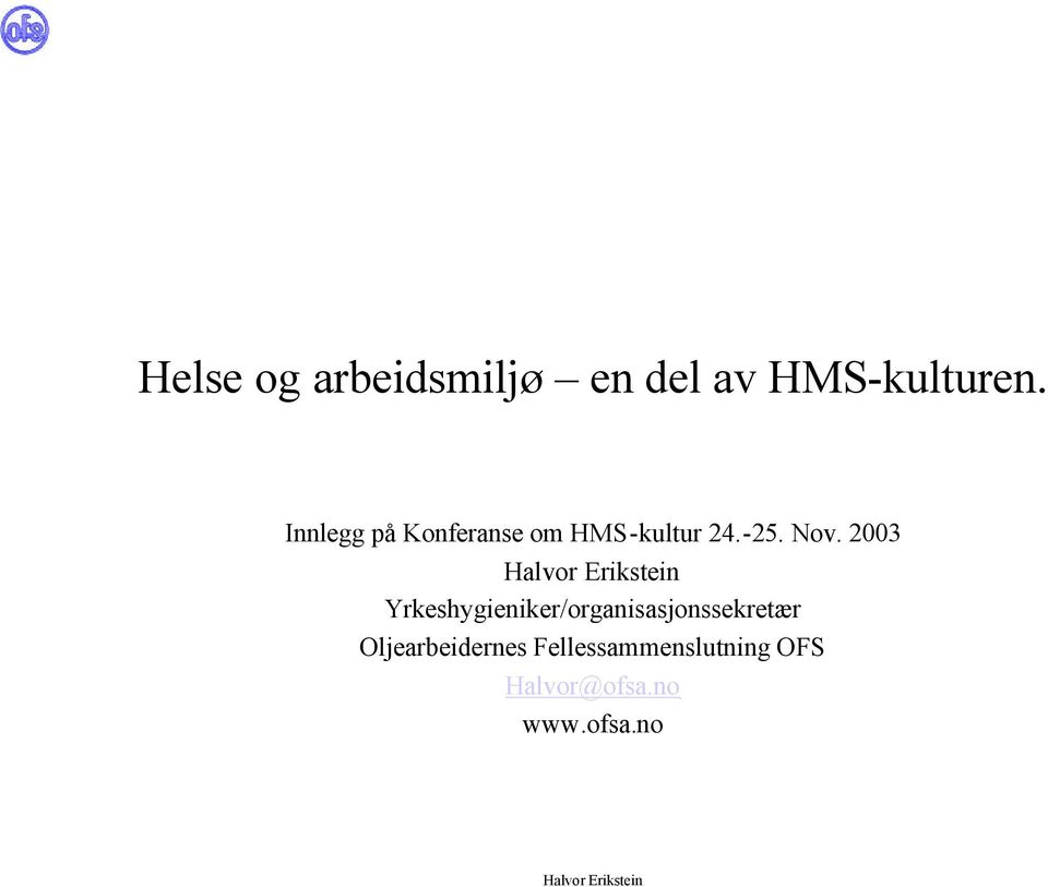 2003 Yrkeshygieniker/organisasjonssekretær