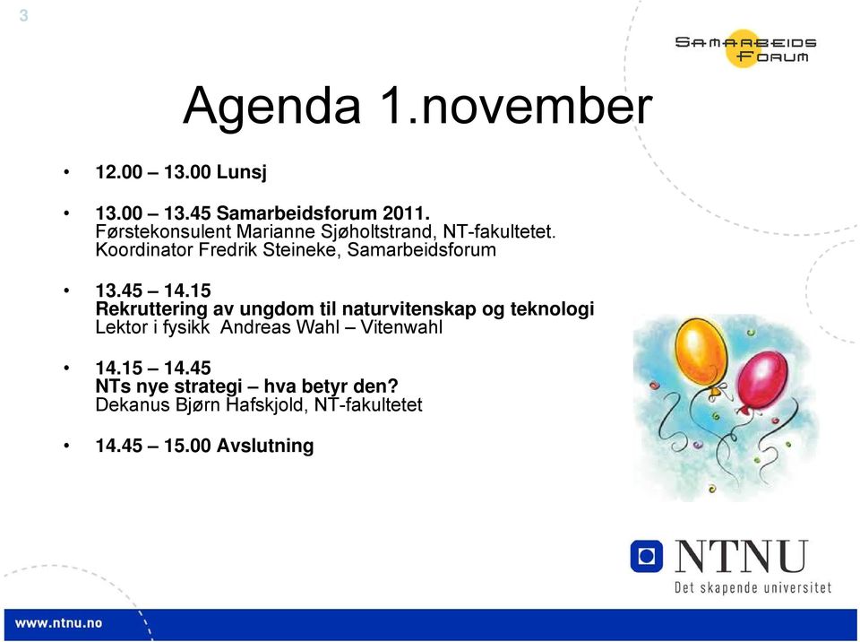 Koordinator Fredrik Steineke, Samarbeidsforum 13.45 14.