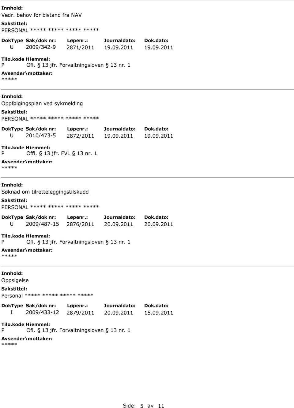 Søknad om tilretteleggingstilskudd ERSONAL 2009/487-15