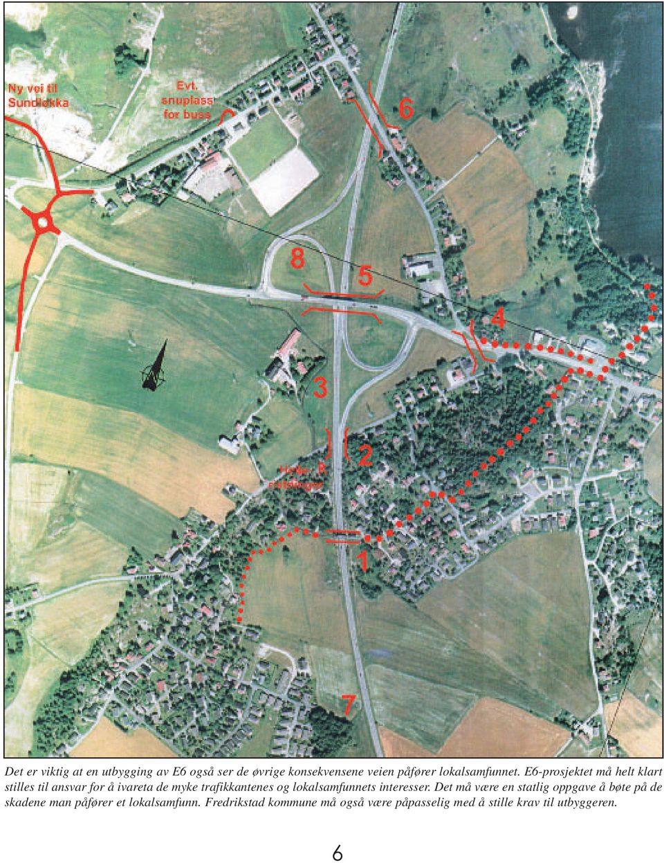 E6-prosjektet må helt klart stilles til ansvar for å ivareta de myke trafikkantenes og