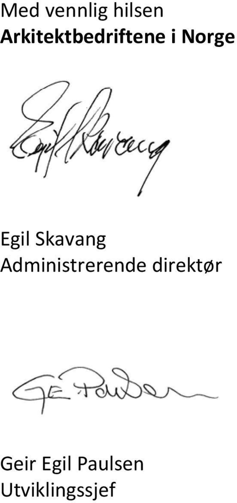 Egil Skavang Administrerende