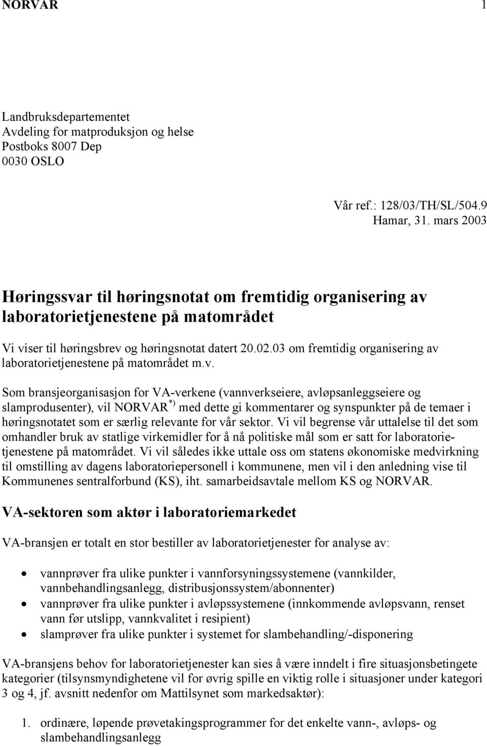 03 om fremtidig organisering av 