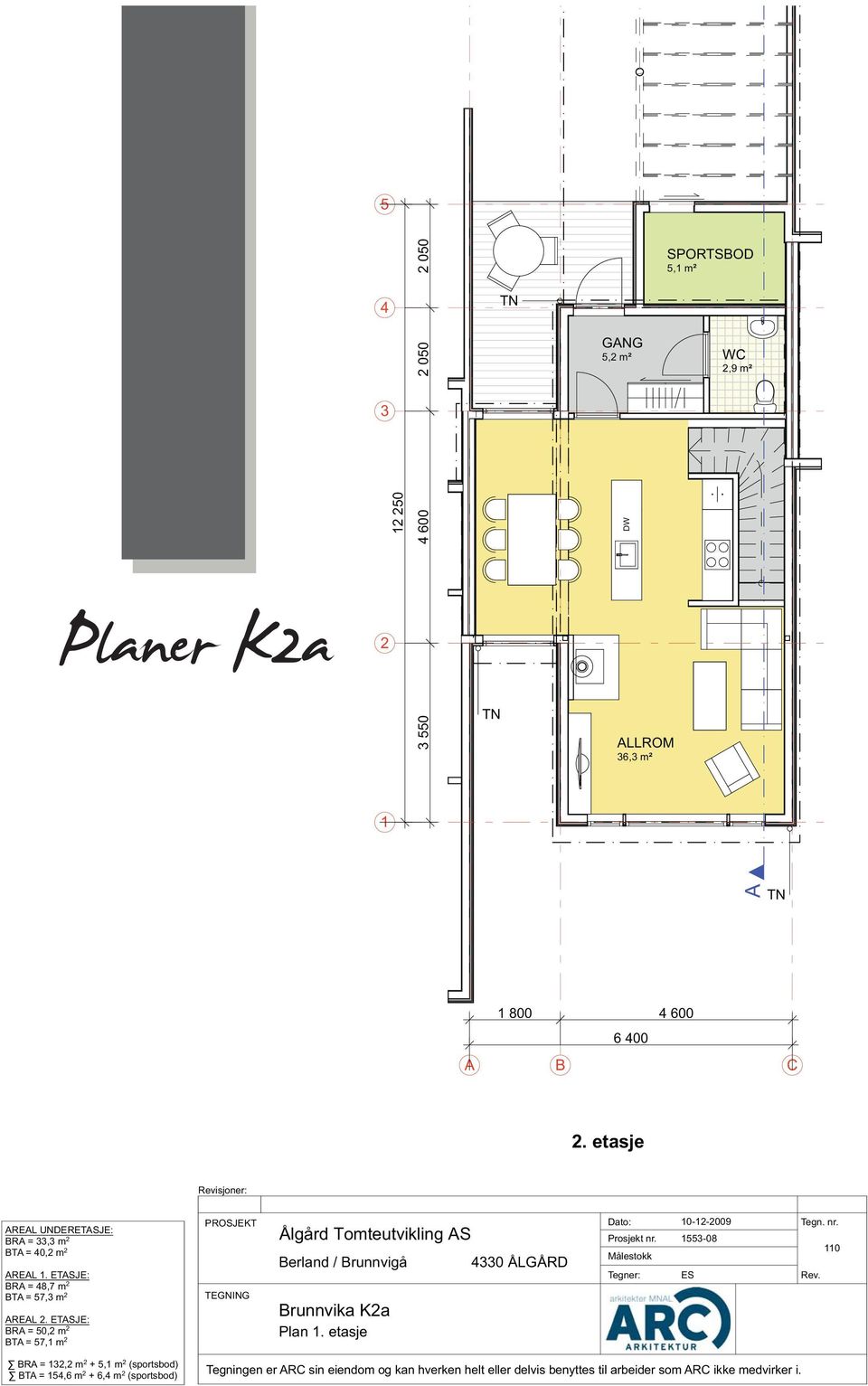 ETSJE: R =, m T = 7, m PROSJEKT TEGNING Ålgård Tomteutvikling S erland / runnvigå ÅLGÅRD runnvika Ka Plan.