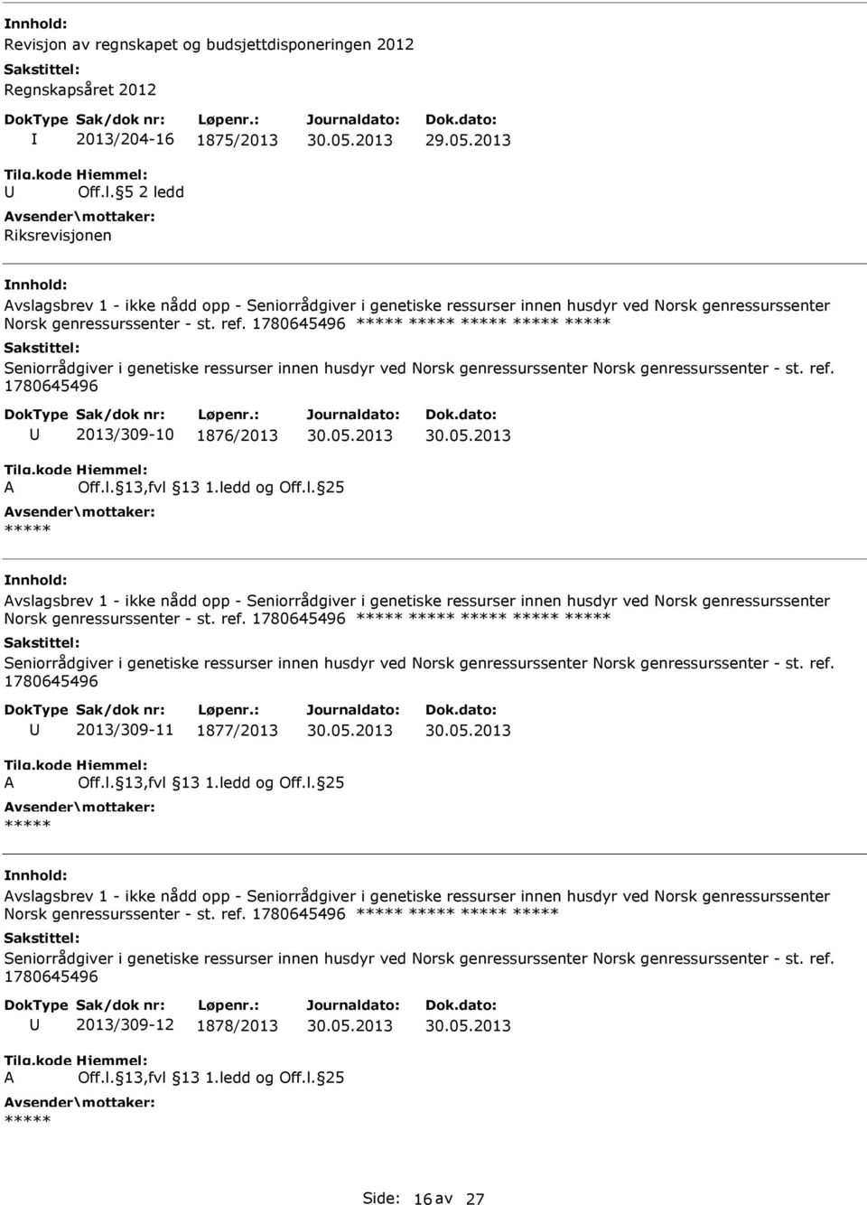 1780645496 Seniorrådgiver i genetiske ressurser innen husdyr ved Norsk genressurssenter Norsk genressurssenter - st. ref.