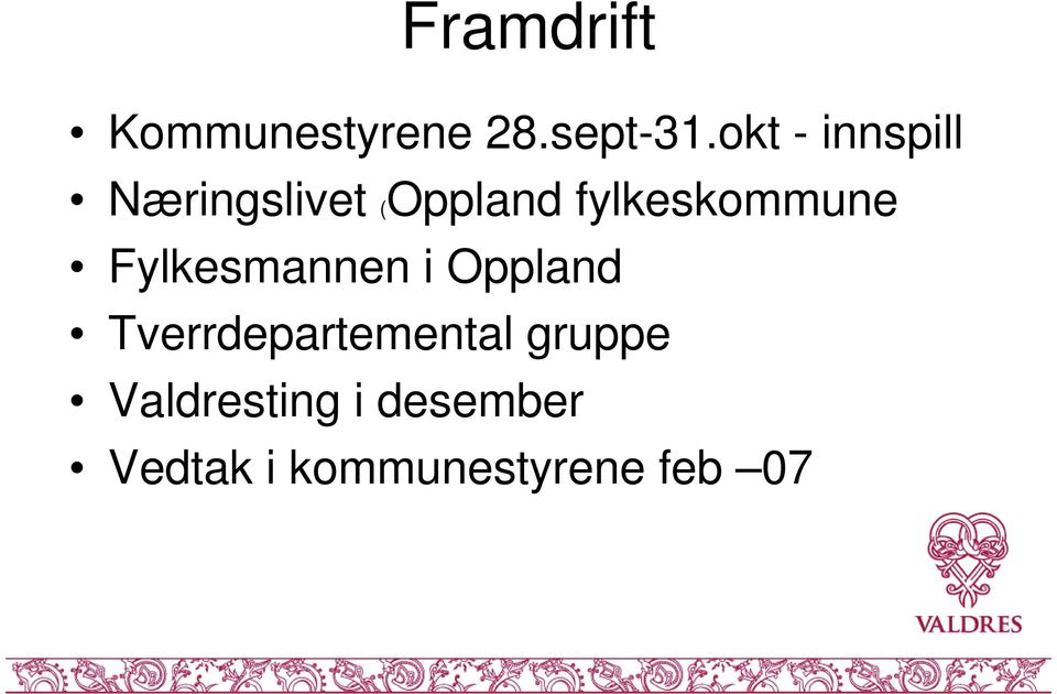 fylkeskommune Fylkesmannen i Oppland