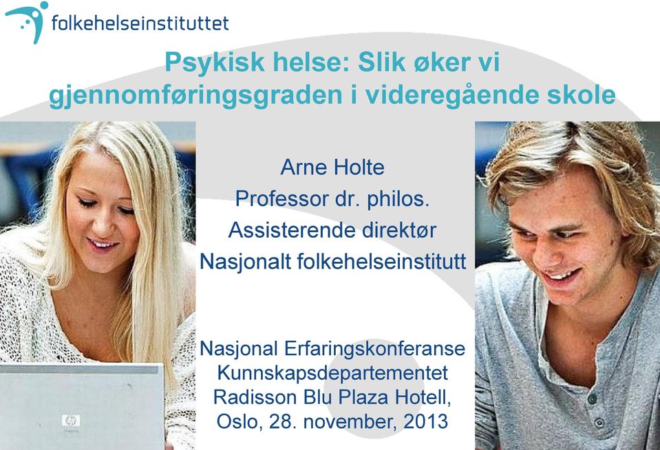 Assisterende direktør Nasjonalt folkehelseinstitutt Nasjonal