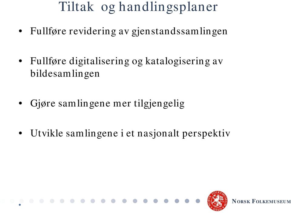 katalogisering av bildesamlingen Gjøre samlingene