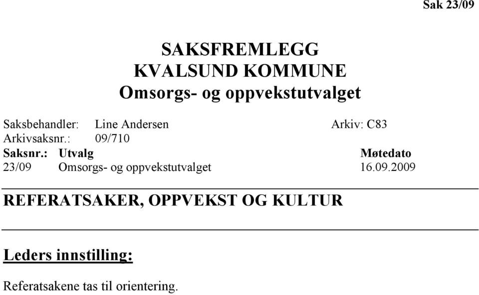 : Utvalg Møtedato 23/09 