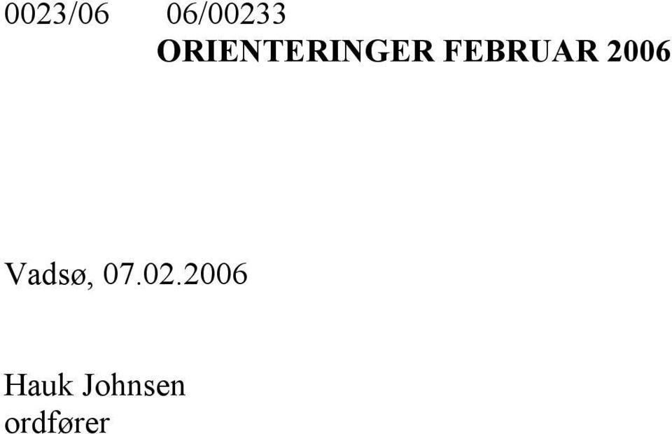 FEBRUAR 2006 Vadsø,