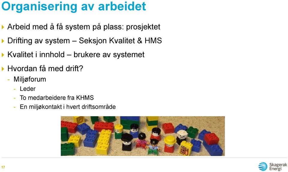 innhold brukere av systemet Hvordan få med drift?