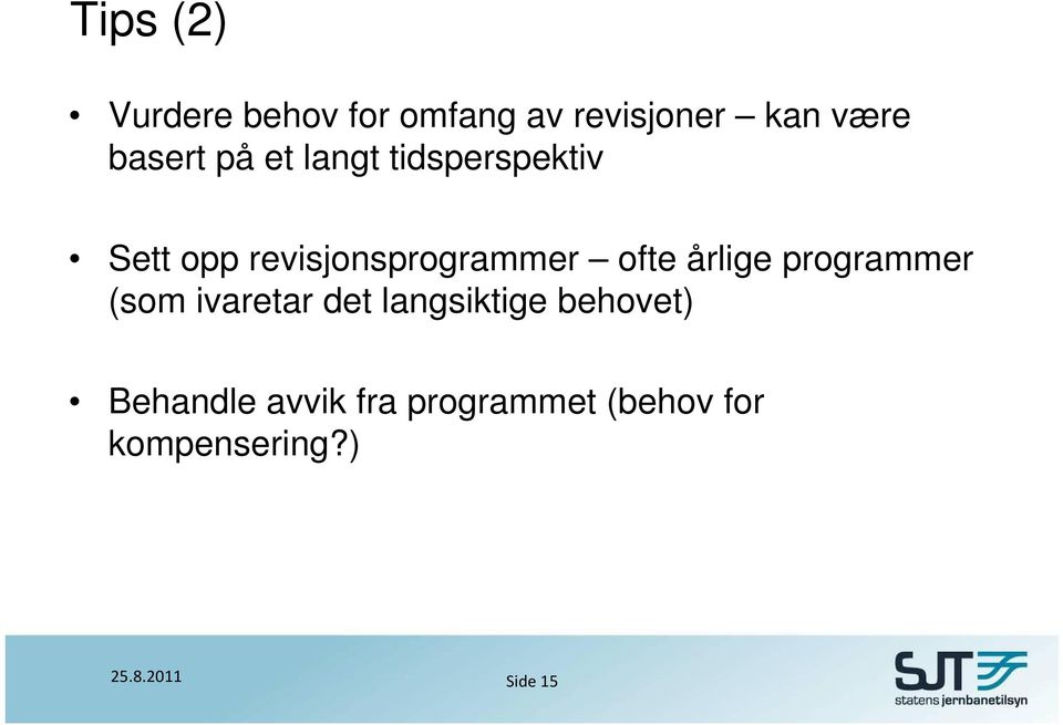 revisjonsprogrammer ofte årlige programmer (som ivaretar det