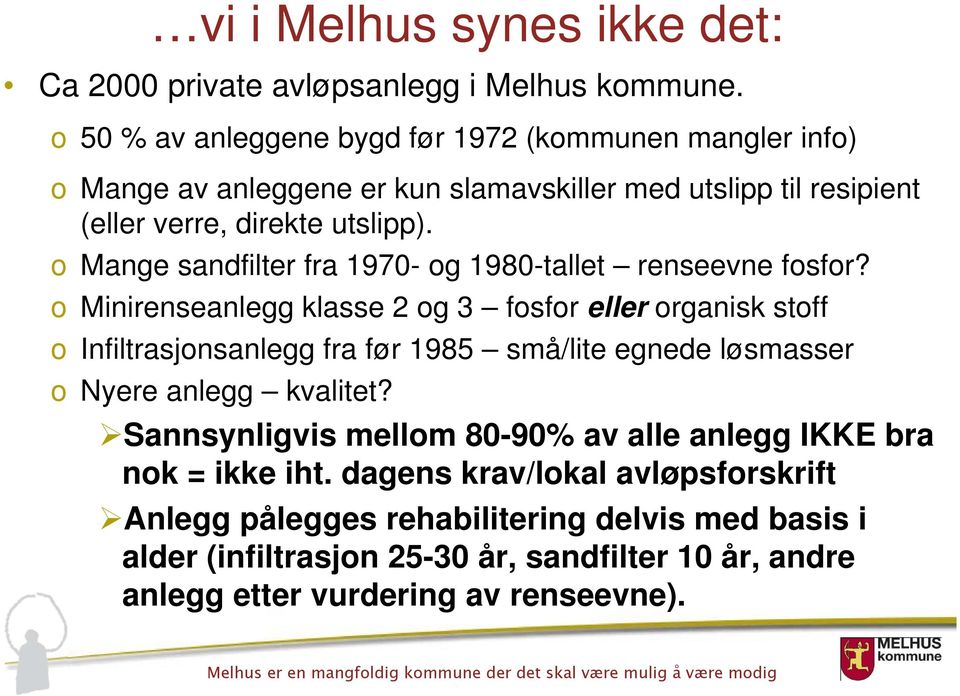 o Mange sandfilter fra 1970- og 1980-tallet renseevne fosfor?