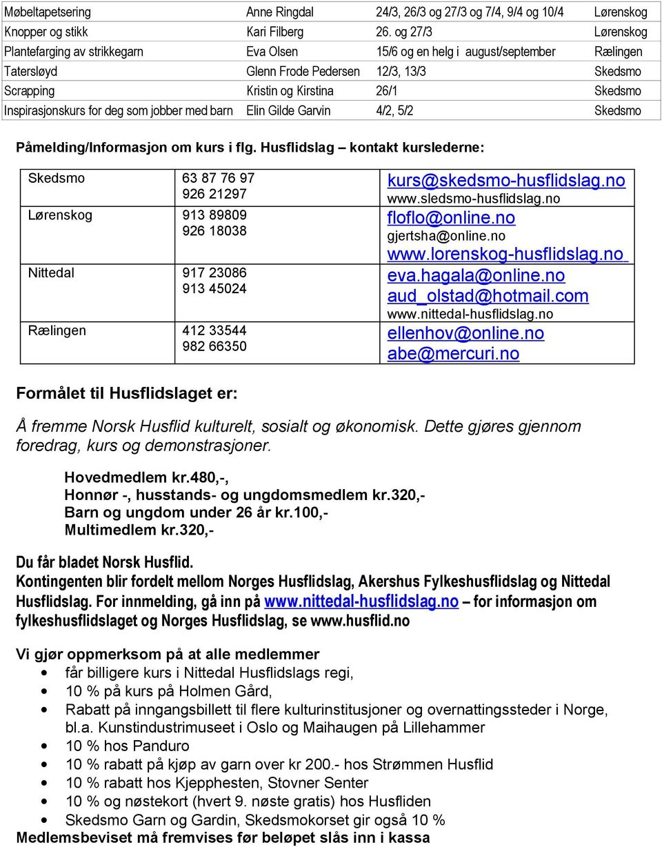 Inspirasjonskurs for deg som jobber med barn Elin Gilde Garvin 4/2, 5/2 Skedsmo Påmelding/Informasjon om kurs i flg.