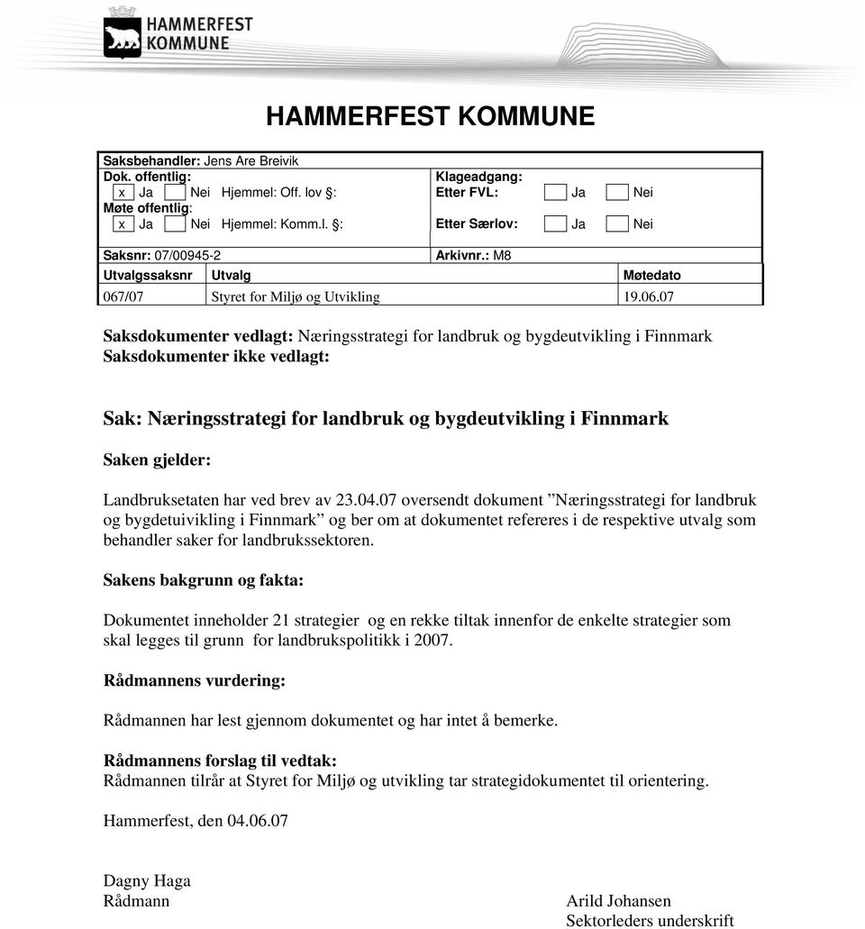 /07 Styret for Miljø og Utvikling 19.06.