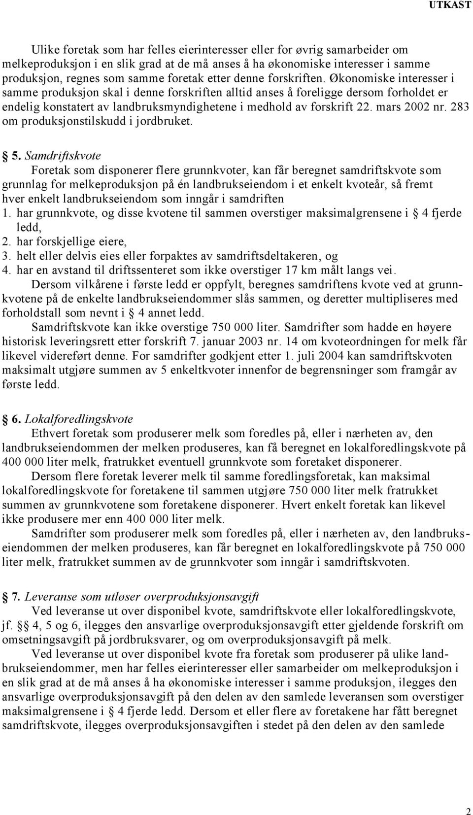 mars 2002 nr. 283 om produksjonstilskudd i jordbruket. 5.