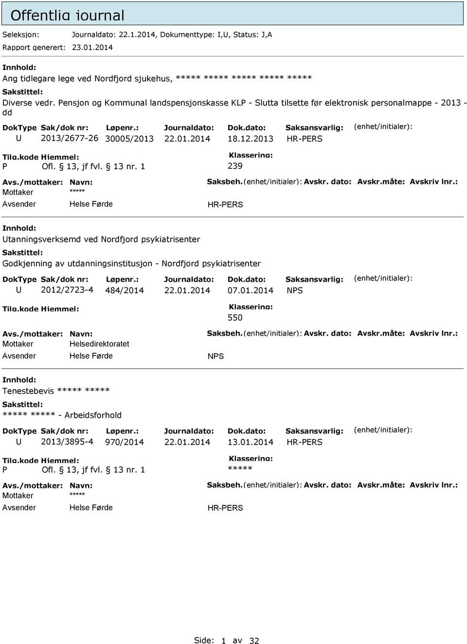 2013 HR-ERS 239 Mottaker HR-ERS tanningsverksemd ved Nordfjord psykiatrisenter Godkjenning av utdanningsinstitusjon - Nordfjord psykiatrisenter