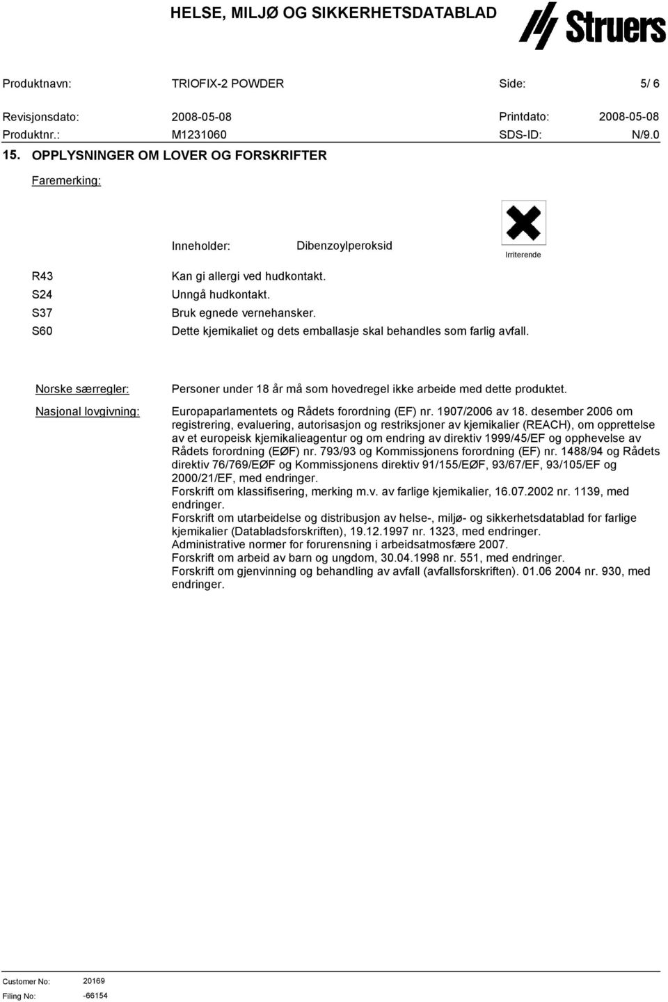 Europaparlamentets og Rådets forordning (EF) nr. 1907/2006 av 18.