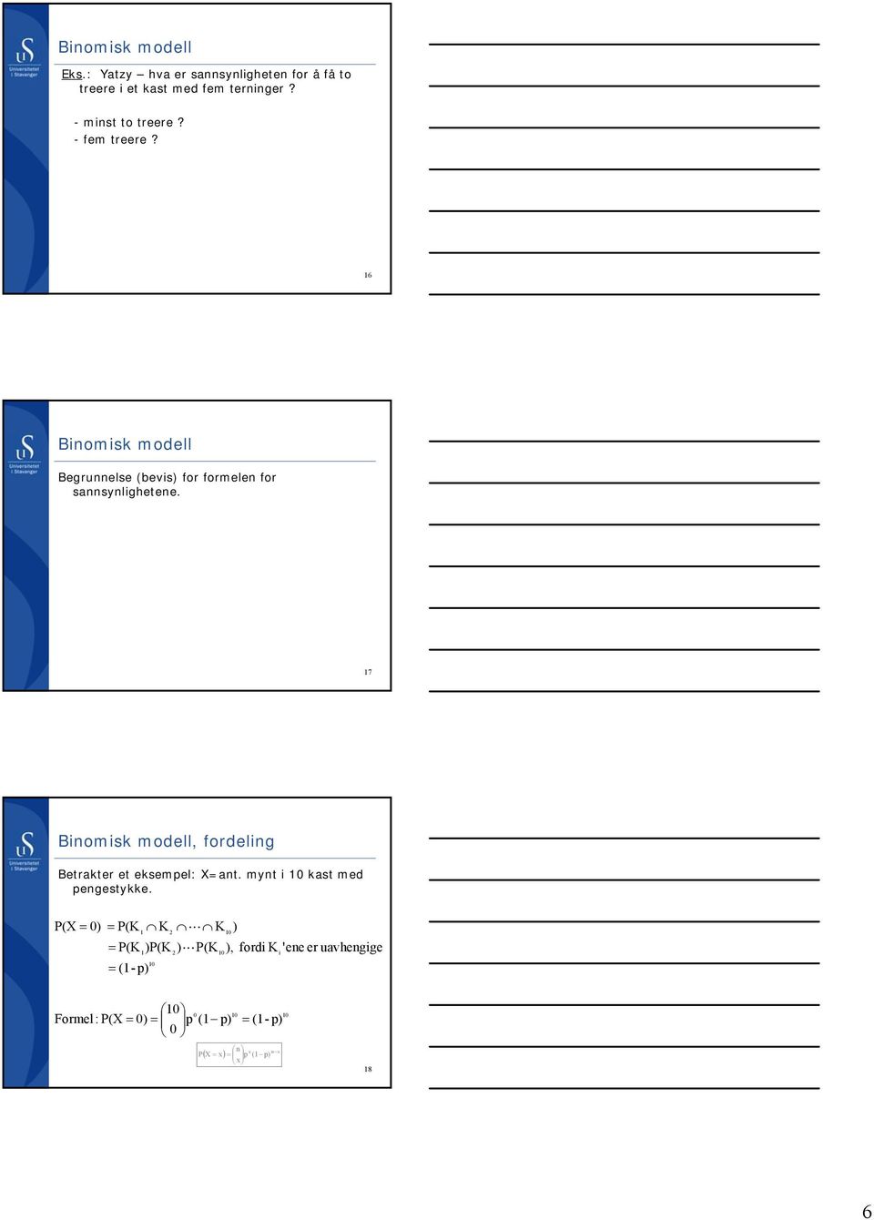 6 Biomisk modell Begruelse (bevis) for formele for saslighetee.