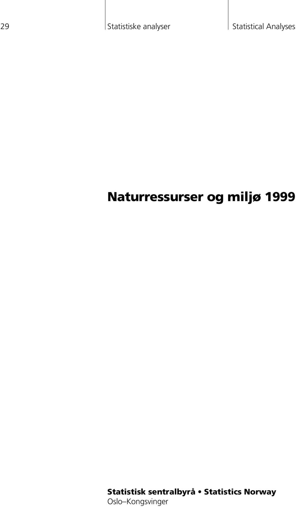 Naturressurser og miljø 1999