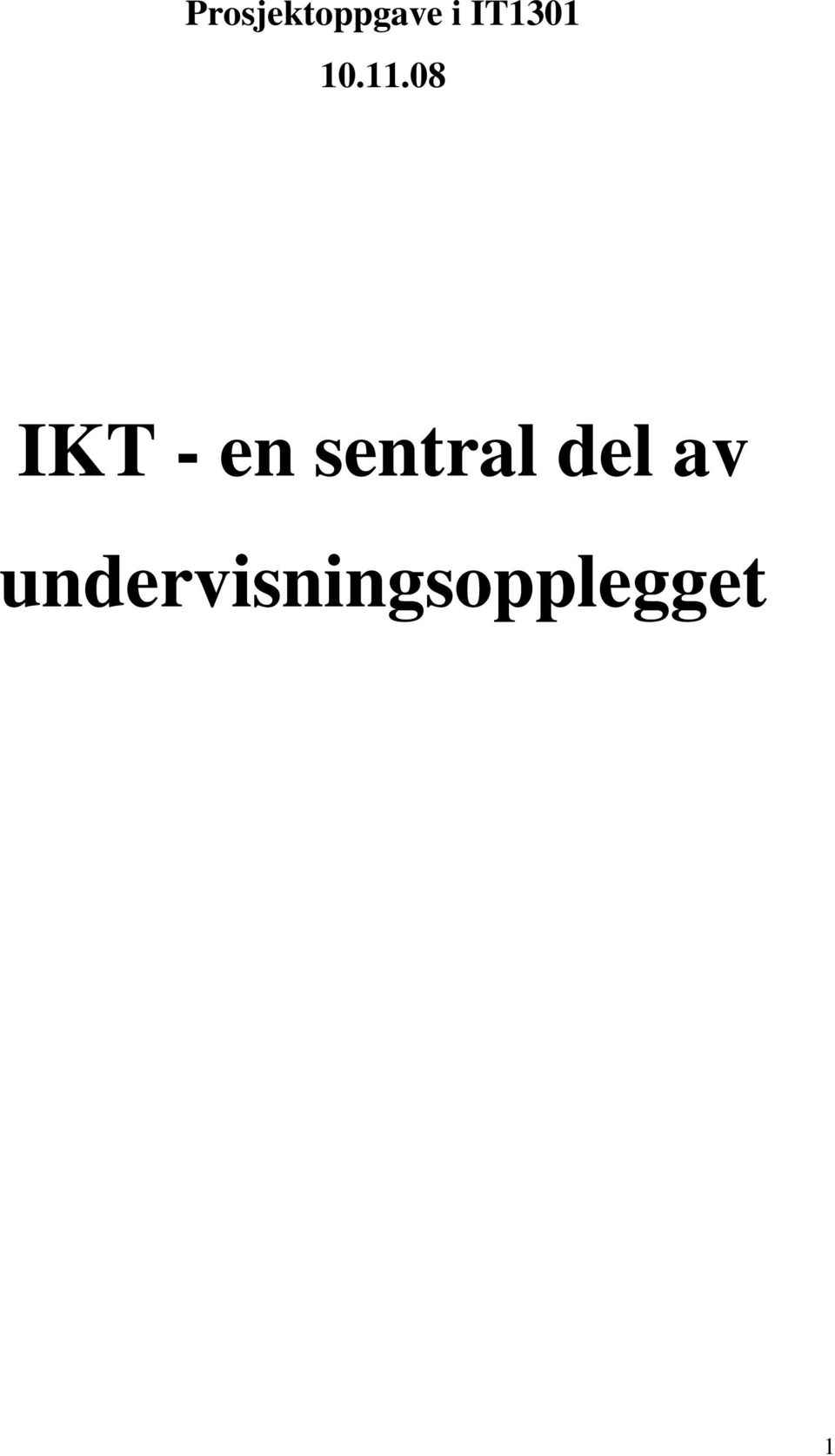 08 IKT - en sentral