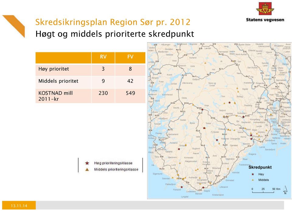 skredpunkt RV FV Høy prioritet 3 8