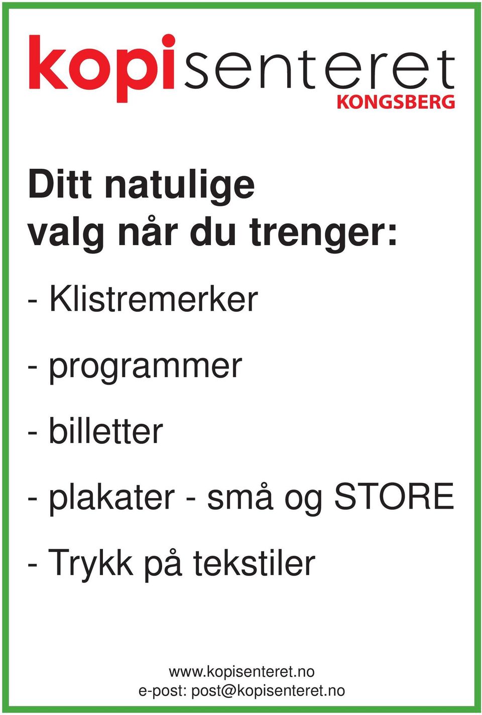 plakater - små og STORE - Trykk på