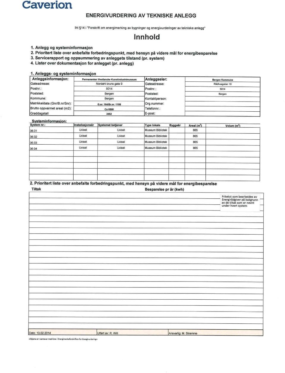 Lister over dokumentasjon for anlegget (pr. anlegg) 1.