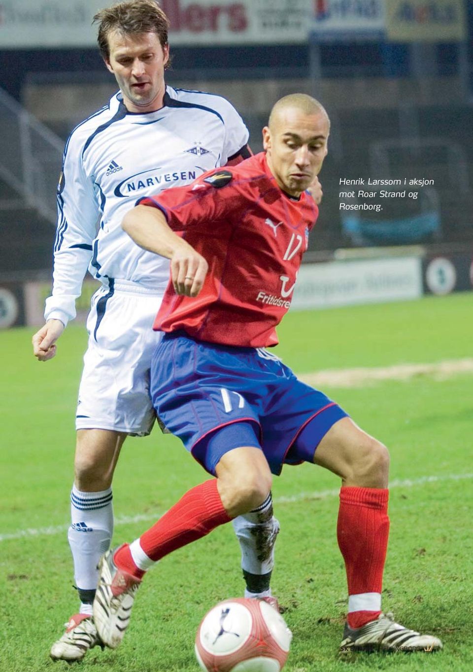 Strand og Rosenborg.