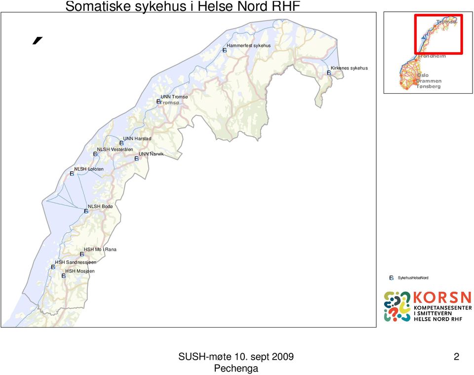 NLSH Vesterålen UNN Narvik NLSH Lofoten NLSH Bodø