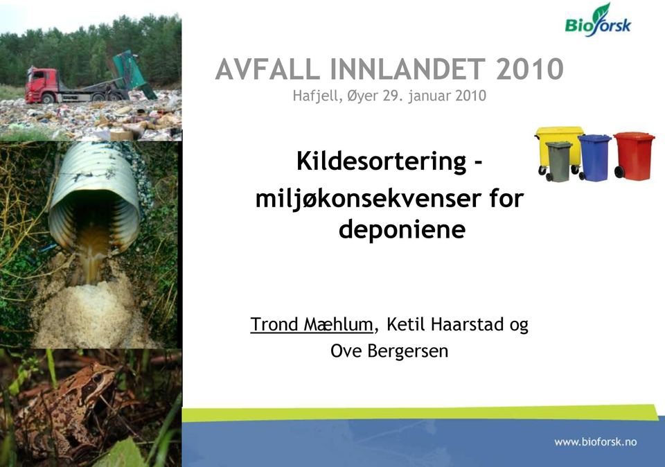 miljøkonsekvenser for deponiene