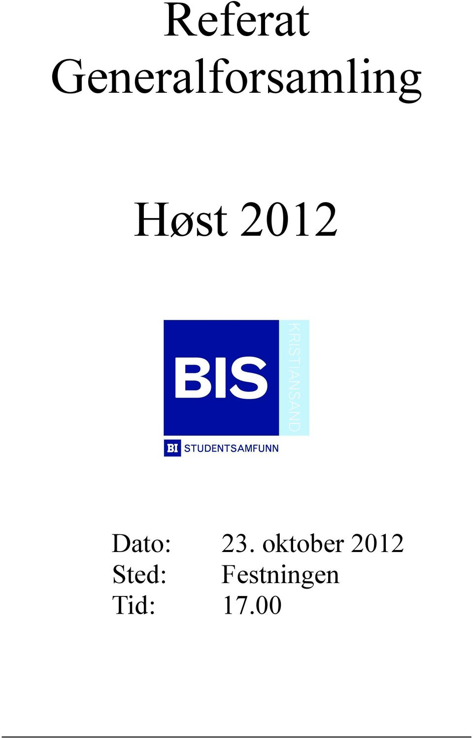 Høst 2012 Dato: 23.