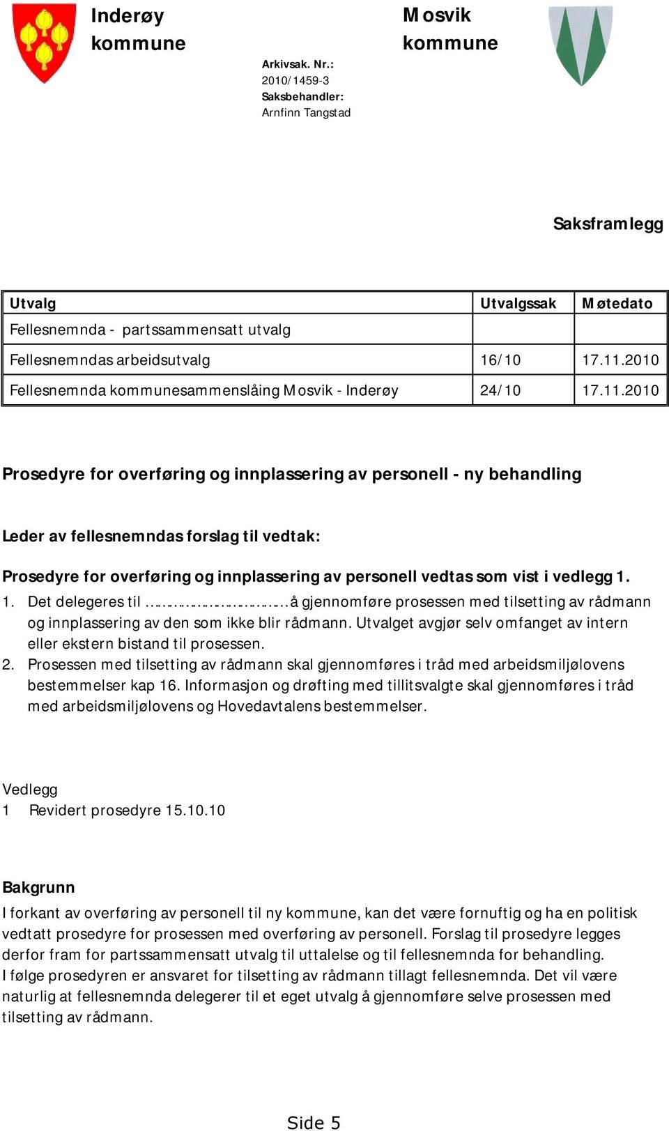 2010 Fellesnemnda kommunesammenslåing Mosvik - Inderøy 24/10 17.11.