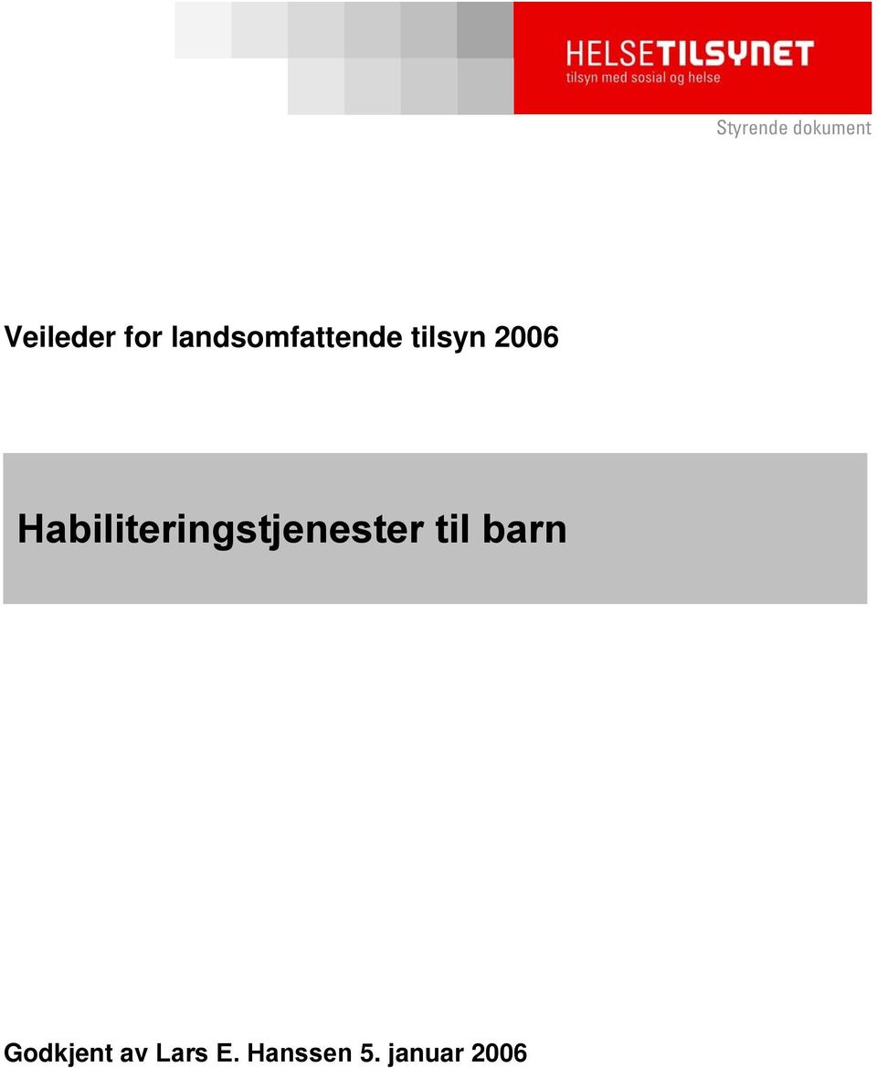 til barn Godkjent av