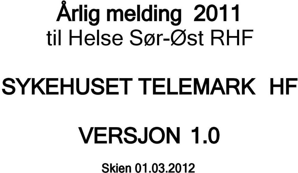 SYKEHUSET TELEMARK HF