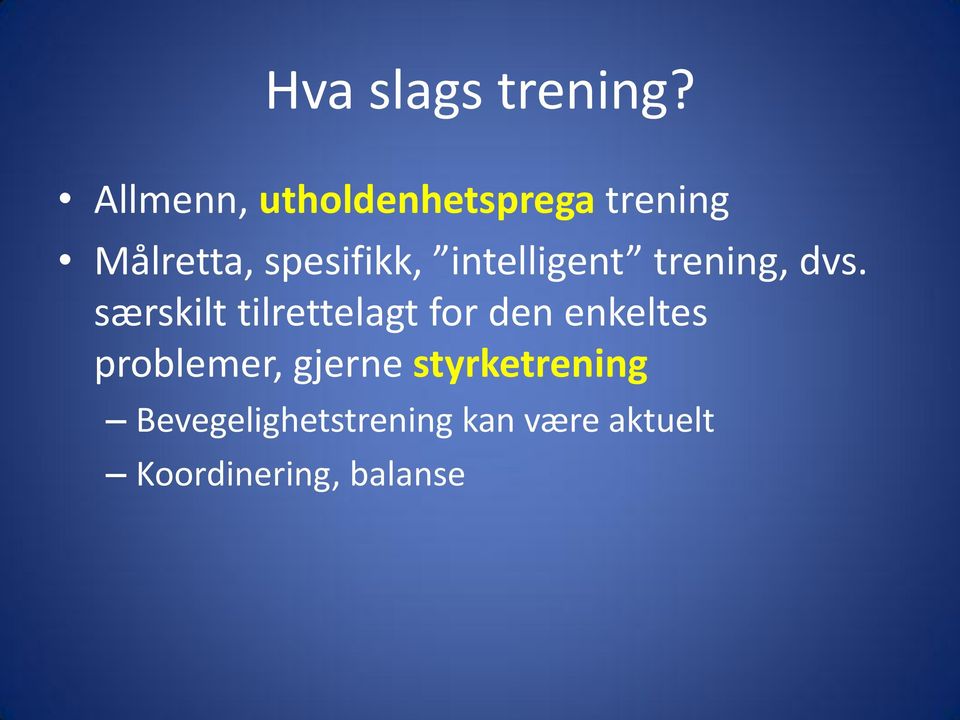 intelligent trening, dvs.