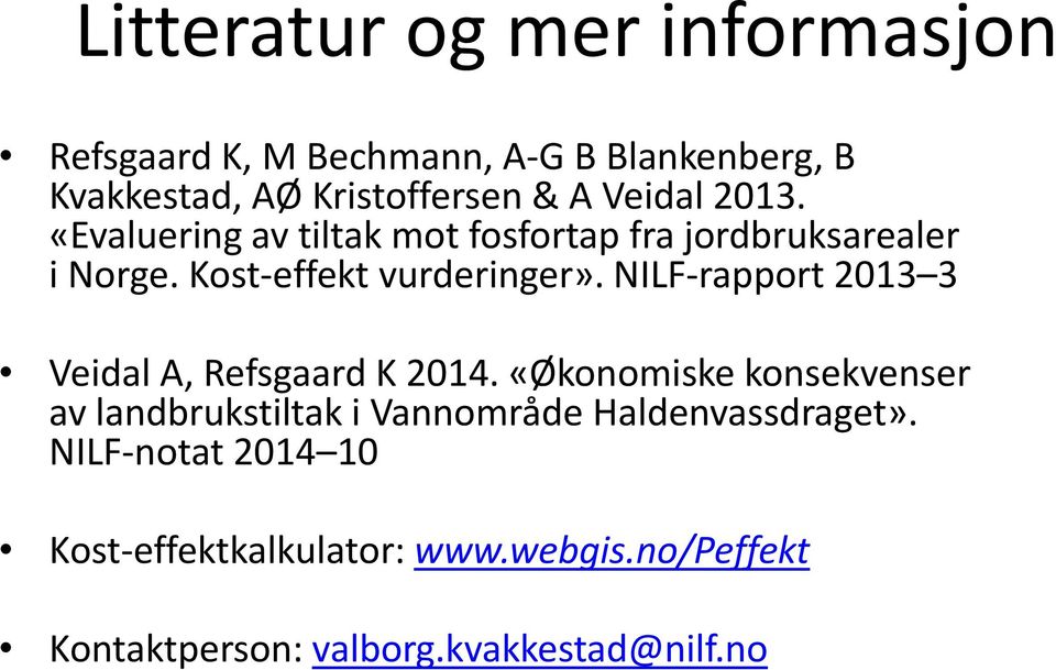 NILF rapport 2013 3 3 Veidal A, Refsgaard K 2014.