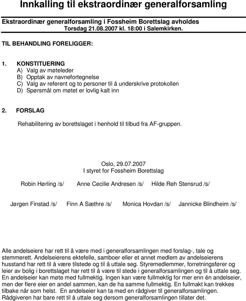 FORSLAG Rehabilitering av borettslaget i henhold til tilbud fra AF-gruppen. Oslo, 29.07.