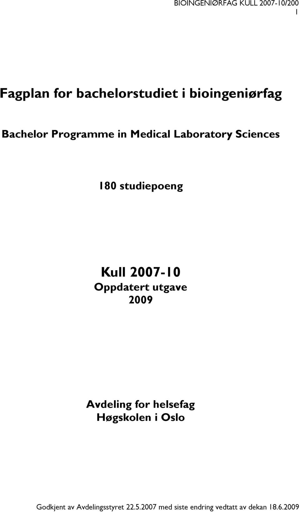 Oppdatert utgave 2009 Avdeling for helsefag Høgskolen i Oslo