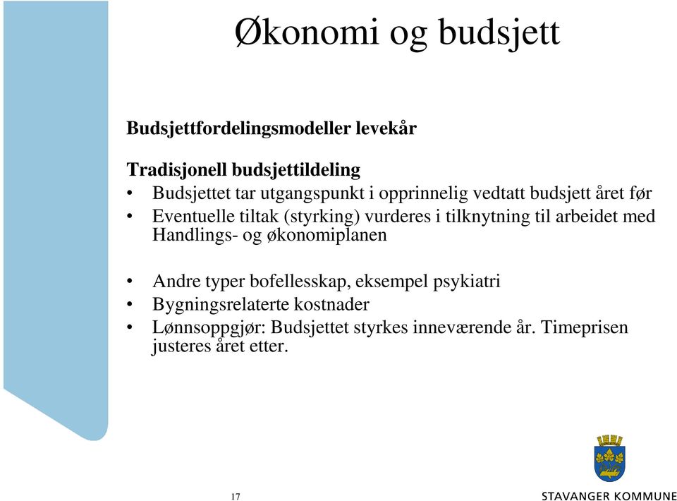 arbeidet med Handlings- og økonomiplanen Andre typer bofellesskap, eksempel psykiatri