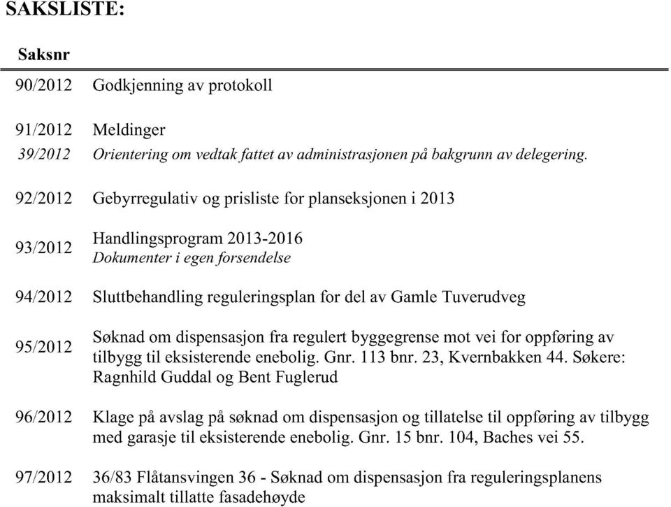 95/2012 Sø ispssjf lbys i f ppføi ilby il sisbli.g. 113b. 23, Kb44.