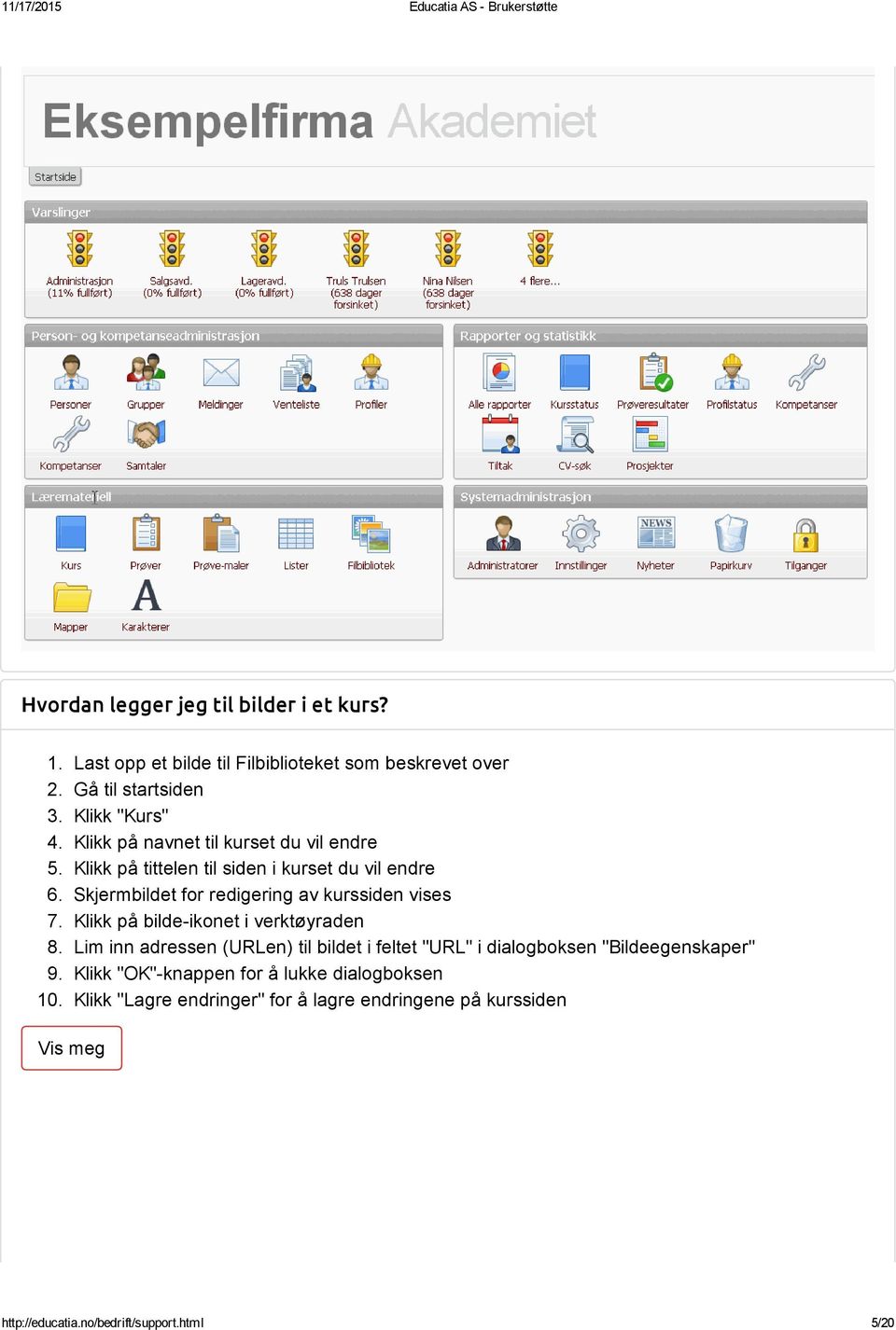 Skjermbildet for redigering av kurssiden vises 7. Klikk på bilde ikonet i verktøyraden 8.