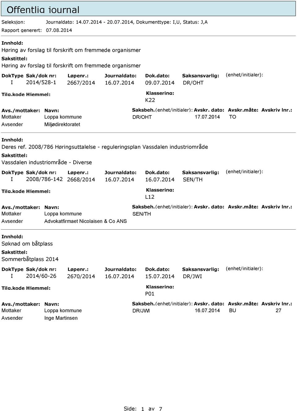 dato: Avskr.måte: Avskriv lnr.: TO Avsender Miljødirektoratet nnhold: Deres ref.